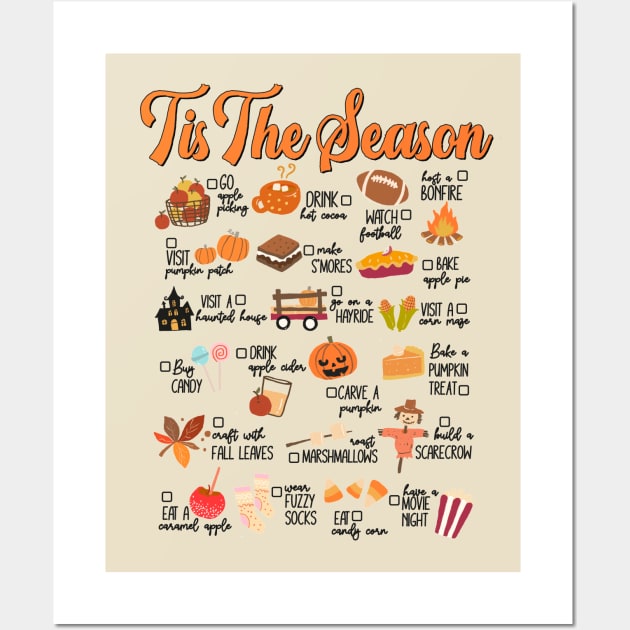 Tis The Season Thanksgiving Bucket List Shirt, Fall Football Games, Pumpkin Spice Season, Apple Picking, Camping, Hiking, Gift For Her Wall Art by SilverLake